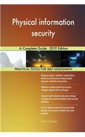 Physical information security A Complete Guide - 2019 Edition