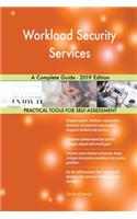 Workload Security Services A Complete Guide - 2019 Edition