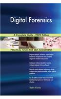 Digital Forensics A Complete Guide - 2020 Edition