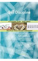 Self Discipline A Complete Guide - 2020 Edition