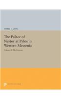 Palace of Nestor at Pylos in Western Messenia, Vol. II