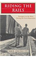 Riding the Rails: Teenagers on the Move During the Great Depression