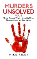 Murders Unsolved Vol. 2