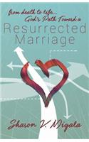 From Death to Life, God's Path Toward a Resurrected Marriage