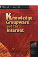 Knowledge, Groupware and the Internet