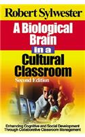 A Biological Brain in a Cultural Classroom