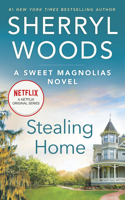 Stealing Home: (1 Sweet Magnolias Novel)