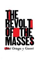 The Revolt of the Masses