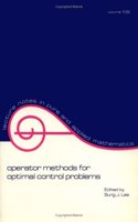 Operator Methods for Optimal Control Problems: 108 (Lecture Notes in Pure and Applied Mathematics)