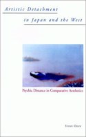 Artistic Detachment in Japan and the West