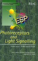 PHOTORECEPTORS AND LIGHT SIGNALLING: Volume 3 (Comprehensive Series in Photochemical & Photobiological Sciences)
