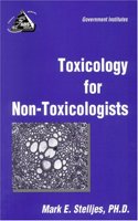 Toxicology for Non-toxicologists