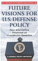 Future Visions for US Defense Policy (Council on Foreign Relations)