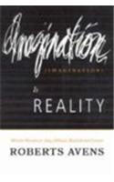 Imagination Is Reality: Western Nirvana in Jung, Hillman, Barfield and Cassirer