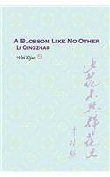 A Blossom Like No Other Li Qingzhao