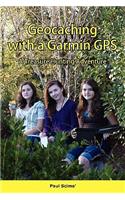 Geocaching with a Garmin GPS a Treasure Hunting Adventure