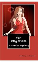 Vain Imaginations