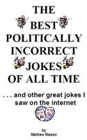 Best Politically Incorrect Jokes of All Time