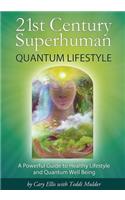 21st Century Superhuman