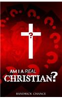 Am I a Real Christian?