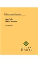 Oklahoma Corporation Commission Rules of Practice and Oil and Gas Conservation Law 2014
