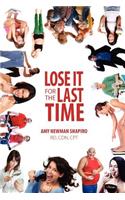 Lose It for the Last Time