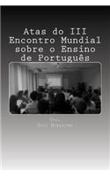 Atas do III Encontro Mundial sobre o Ensino de Português