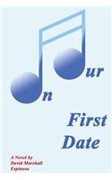 On Our First Date