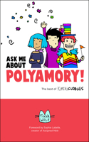 Ask Me About Polyamory: The Best of Kimchi Cuddles