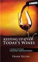 Keeping Up with Today's Wines
