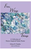 Fins, Wings and Other Things