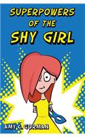 Superpowers of the Shy Girl