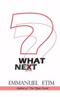 What Next?