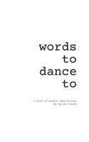 Words To Dance To