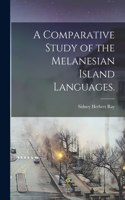 Comparative Study of the Melanesian Island Languages.