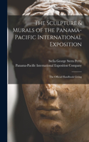 The Sculpture & Murals of the Panama-Pacific International Exposition; the Official Handbook Giving