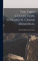 Tibet Collection, Edward N. Crane Memorial