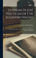 Leyendas De José Hijo De Jacob Y De Alejandro Magno