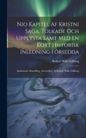 Nio Kapitel Af Kristni Saga, Tolkade Och Upplysta Samt Med En Kort Historisk Inledning Försedda