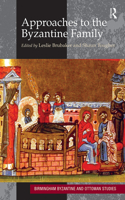 Approaches to the Byzantine Family