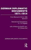 German Diplomatic Documents 1871–1914 Volume 2