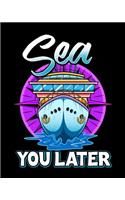 Sea You Later
