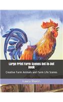 Large Print Farm Scenes Dot-to-Dot Book