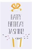 Happy Birthday Jasmine: Cute Personalized First Name Jasmine Birthday Card Journal / Notebook / Diary / Greetings / Appreciation Gift for Girls (6 x 9 - 110 Blank Lined Pag