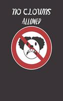 No clowns allowed