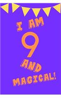 I Am 9 and Magical!