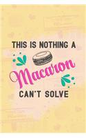 This Is Nothing a Macaron Can't Solve