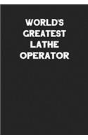 World's Greatest Lathe Operator
