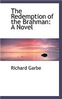 The Redemption of the Brahman