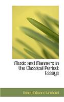 Music and Manners in the Classical Period: Essays